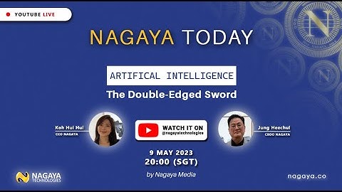 Artificial Intelligence - The Double-Edged Sword (Part 1) | Nagaya Today | 9 May 2023