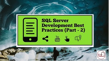 Are you following SQL Server Development Best Practices? (Part - 2)