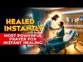 Experience divine healing now  most powerful miracle prayer to jesus for instant healing today