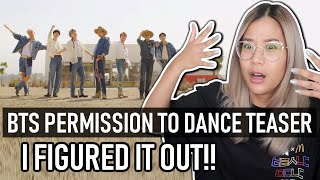 BTS Permission To Dance Teaser REACTION/THEORY | I Figured it out! 🤡