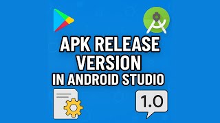 40. Understanding APK Release Version in Android Studio | Version Code & Version Name Explained