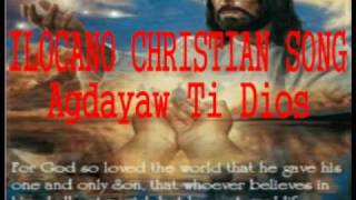 ILOCANO CHRISTIAN SONG-Ti Pagdayaw Ko Ti Dios chords