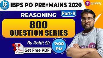 IBPS PO 2020 | IBPS PO Reasoning | 800 Question Series | Reasoning By Rohit Sir | Part 9