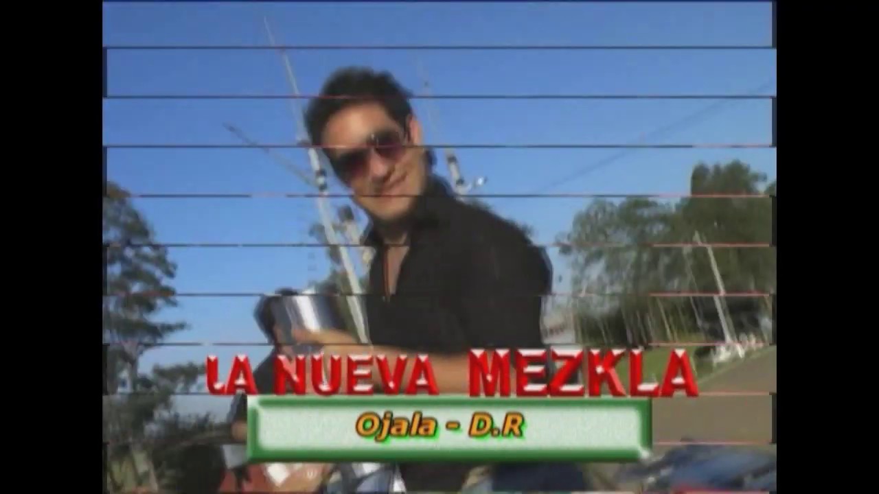 Ojala - La nueva mezkla