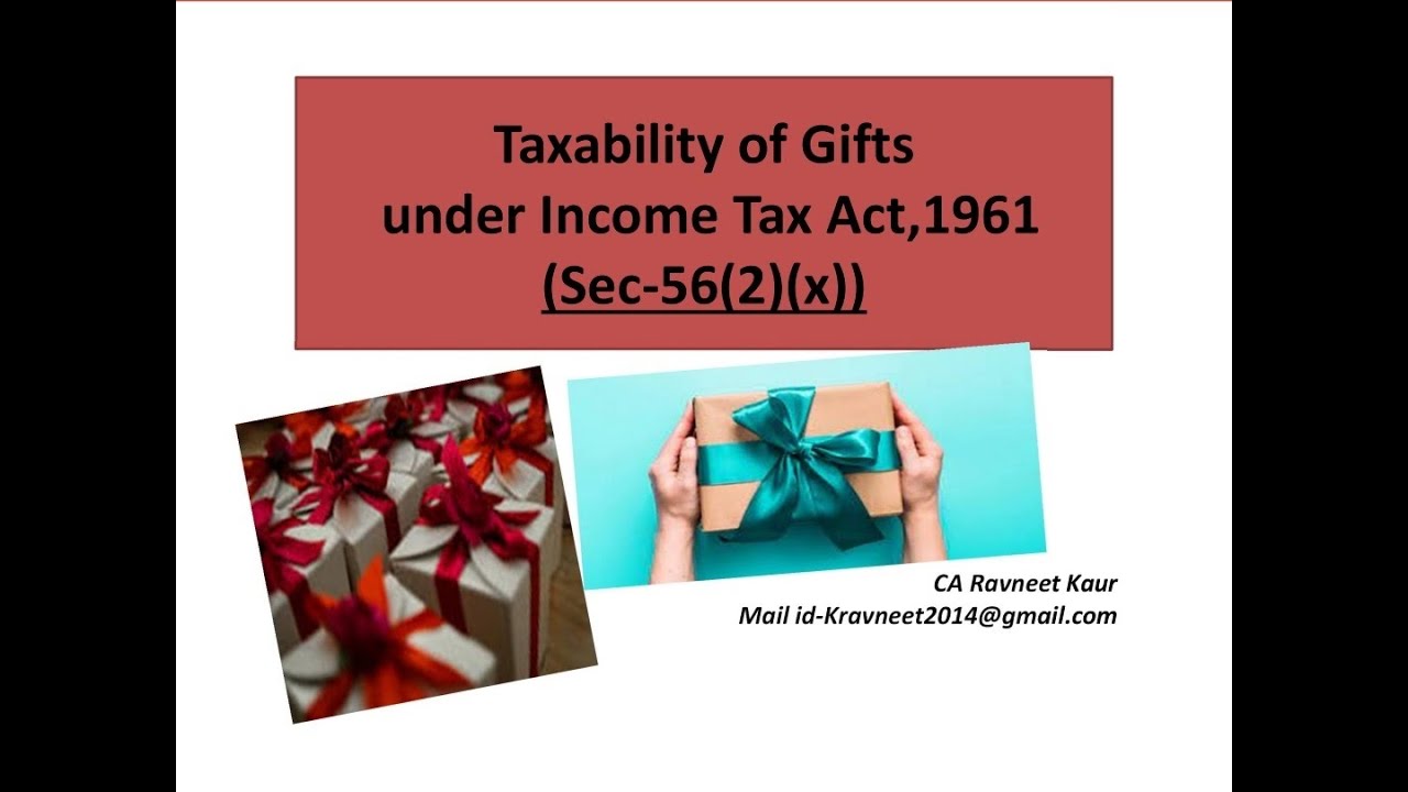Taxability of gifts tax act1961moneymovable property 