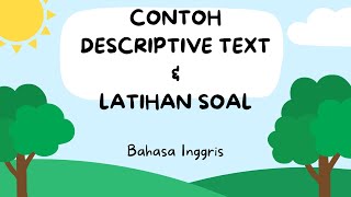 Descriptive Text (Bahasa Inggris) Serta Latihan Soal