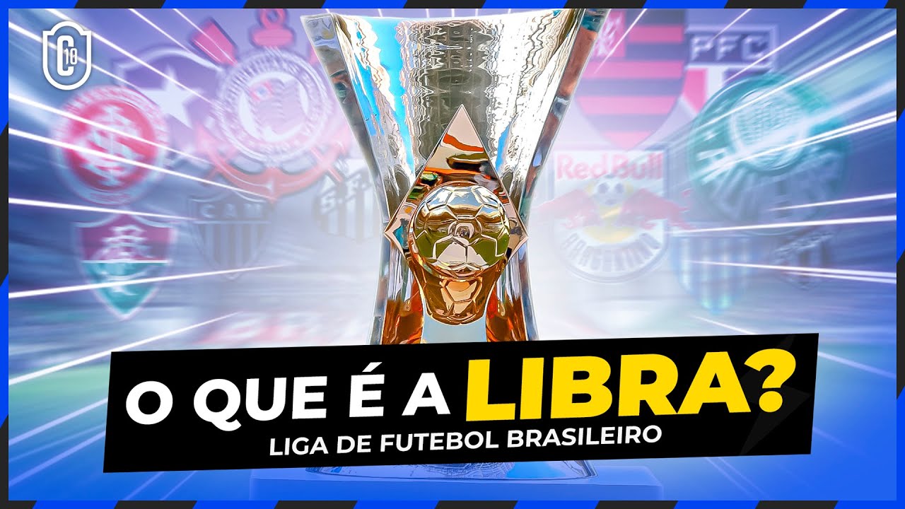 Entenda o que é a Libra: Nova Liga de Clubes do Brasil