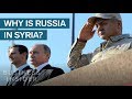 Why Russia Is So Involved With The Syrian Civil War