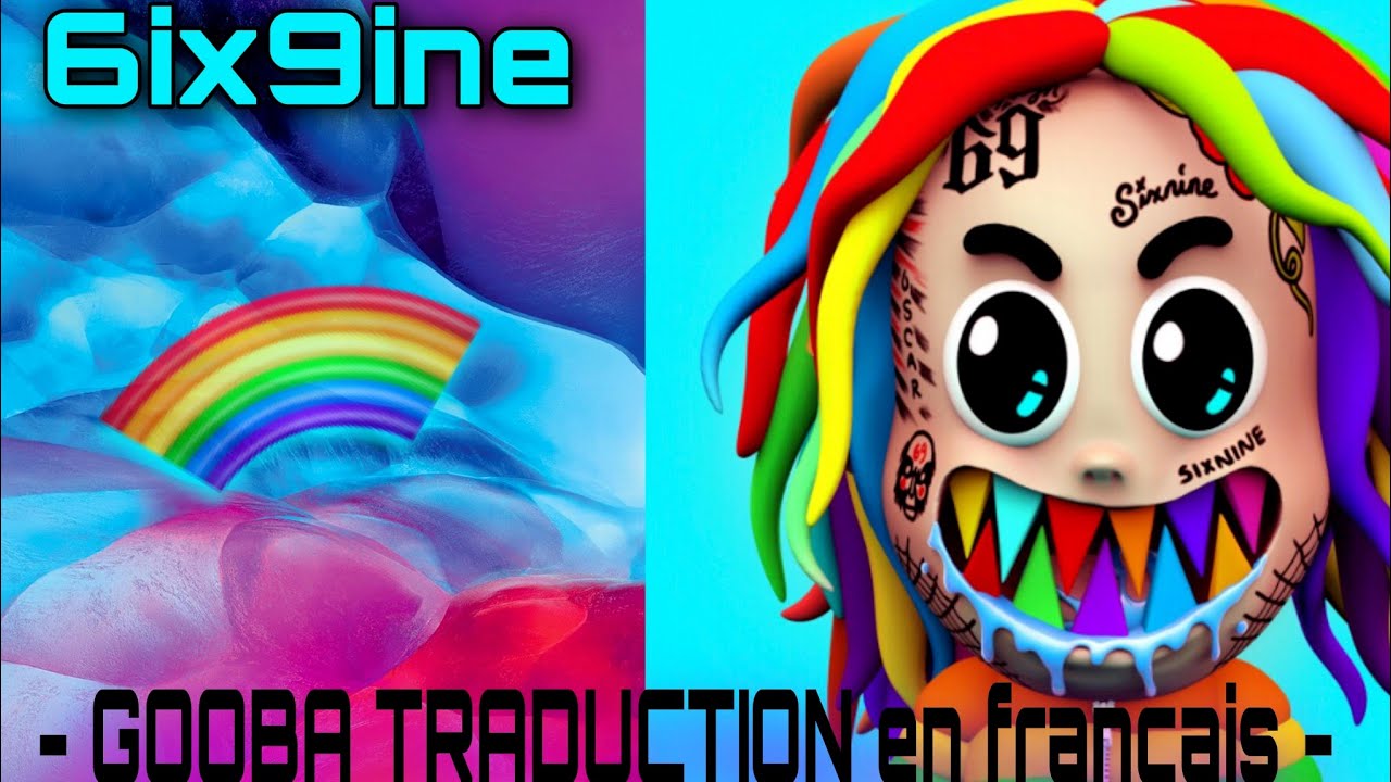 6ix9ine Gooba Traduction[fr] Youtube