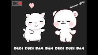 Dudi Dudi Dam Dam Dudi Dudi Dam (Lyric Video)