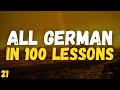 German for Beginners – Lesson 21 | All German in 100 lessons! Speak German from Day One!