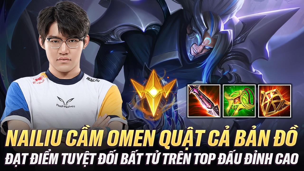 Nailiu Cầm Omen Quật Cả Bản Đồ Với Điểm MVP Tuyệt Đối Bất Tử Trên Top Đấu Đỉnh Cao Đài