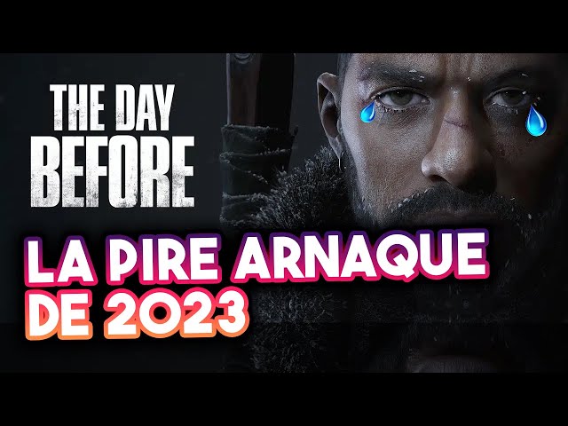 THE DAY BEFORE : La plus grande arnaque de 2023 ? Trailer mensonger ?