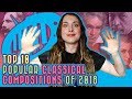 Top 10 Popular Classical Compositions of 2018 (According to Classic.FM)