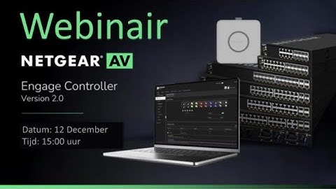 NETGEAR Engage 2.0 Wireless LAN Webinar