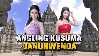 ANGLING KUSUMA DAN DANURWENDA @mliwisireng