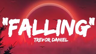 Falling - Trevor Daniel (Lyrics).