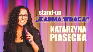 Katarzyna Piasecka - KARMA WRACA | Stand-Up | Cały Program | 2021