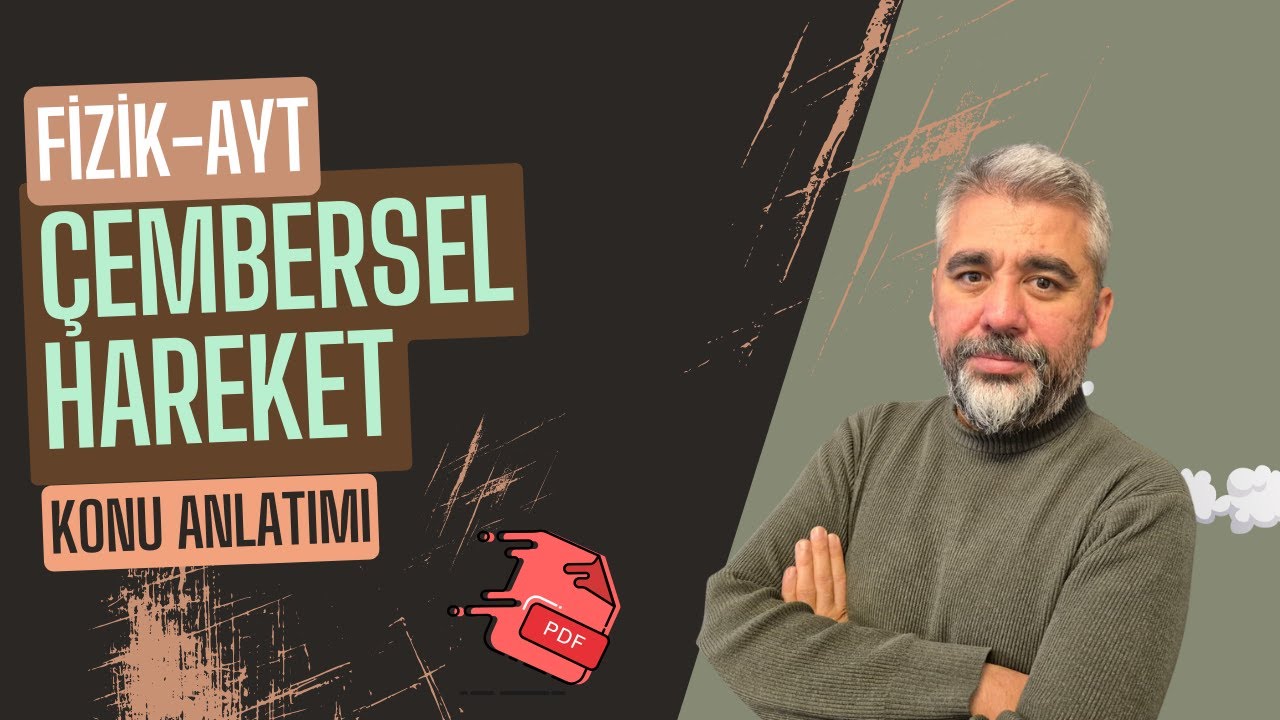 Ayt fizik I Çembersel hareket konu anlatımı I 2025