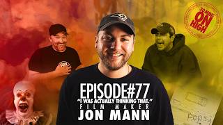 Episode 77 - JON MANN: "I Was Actually Thinking That" | 30 Mins on High