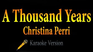 Christina Perri - A Thousand Years (Karaoke) 🎵