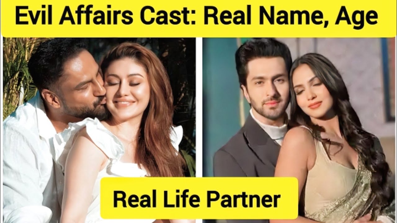 Evil Affairs Cast Real Name Age Real Life Partner YouTube Evil Affairs Cast Real Name Age Real Life Partner YouTube