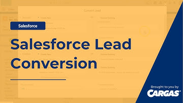 Salesforce Lead Conversion | How to Convert a Lead