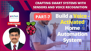 Build a Voice-Activated Home Automation System Using Raspberry Pi 4