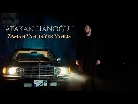 Atakan Hanoğlu - Zaman Yanlış Yer Yanlış  (2026) | Official Video