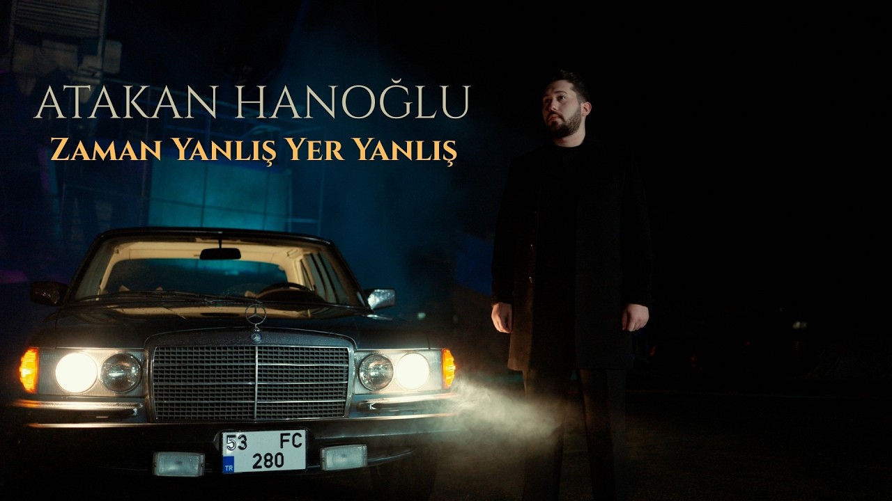 Atakan Hanoğlu - Zaman Yanlış Yer Yanlış  (2026) | Official Video