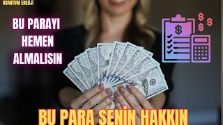 HAKKIN OLAN BU PARA İÇİN HEMEN HAREKETE GEÇ VE HAKKINI AL (ÇEK RİTÜELİ) Meditasyon içerir