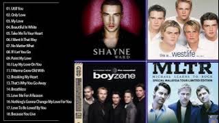 Shayne Ward ft Westlife MLTR BACKSTREET BOY Boyzone Great Love Songs Collection | Best Romantic Song