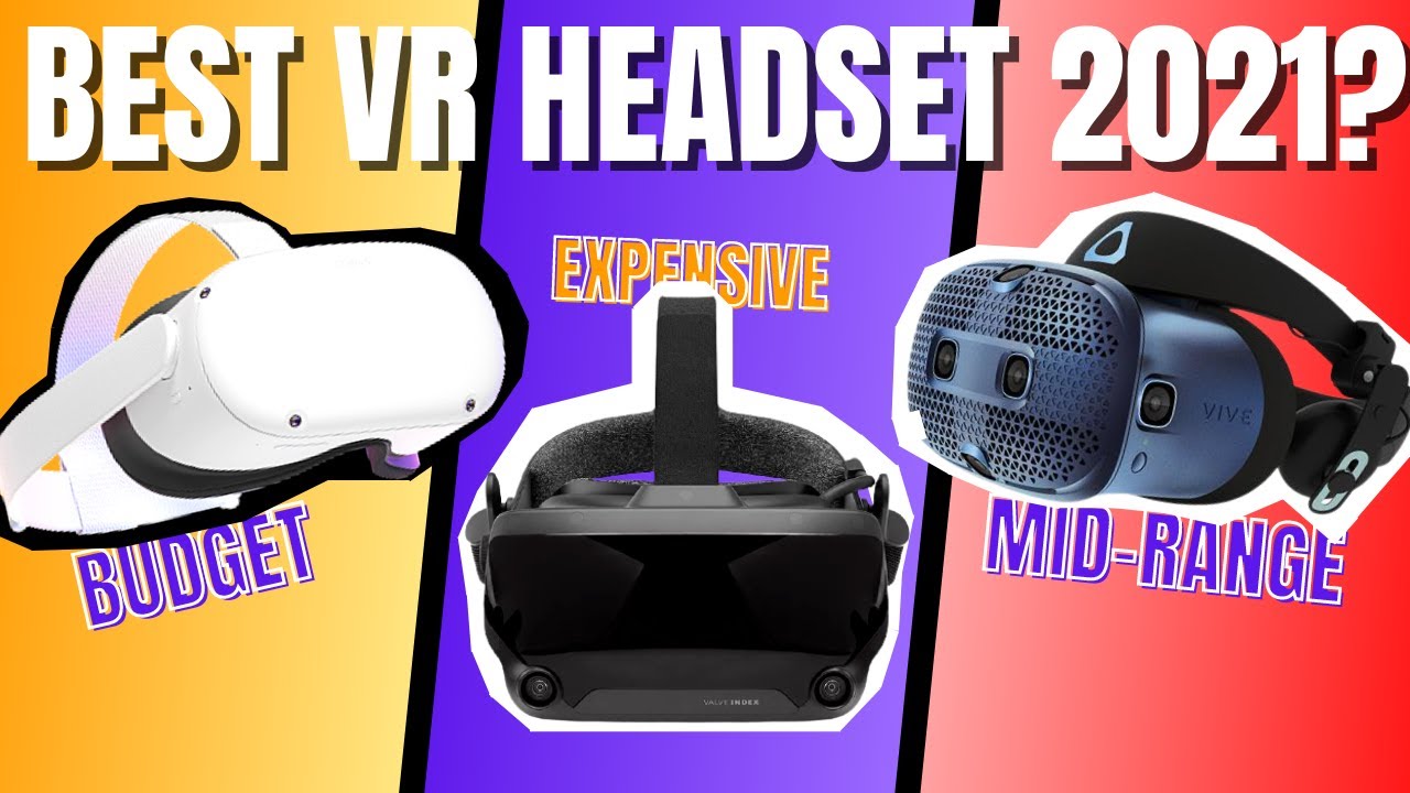 BEST VR HEADSET 2021? YouTube
