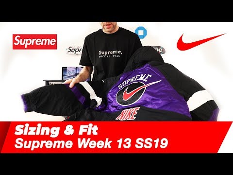 Supreme Sizing & Fit Guide: SS19 Week 13 Supreme Nike Hooded Sport