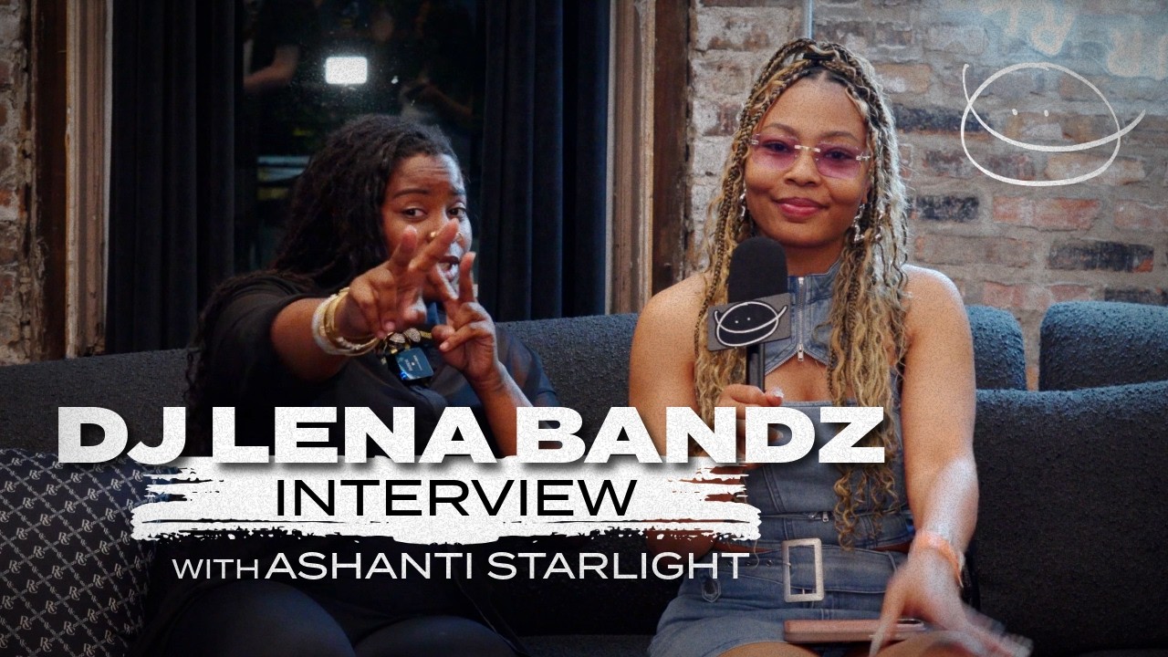 The DJ Lena Bandz interview with Ashanti Starlight || You Just Had To Be There