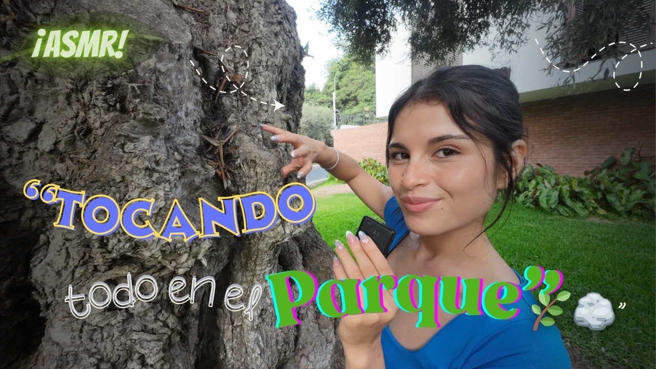 Relájate en el Parque | 🪴Explorando el Parque con ASMR ( Video por los 500 subs)