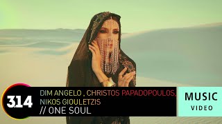 Dim Angelo, Christos Papadopoulos, Nikos Giouletzis - One Soul | Official Music Video (HD)