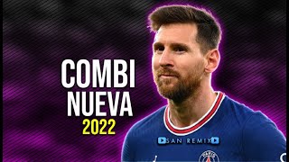 Lionel Messi ● COMBI NUEVA | PAPICHAMP ❌ ECKO ❌ BLUNTED VATO ❌ L-GANTE ᴴᴰ