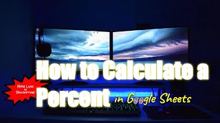 How to Calculate a Percent in Google Sheets - Basic