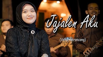 JAJALEN AKU - New Normal Keroncong Modern (Music Video Cover)