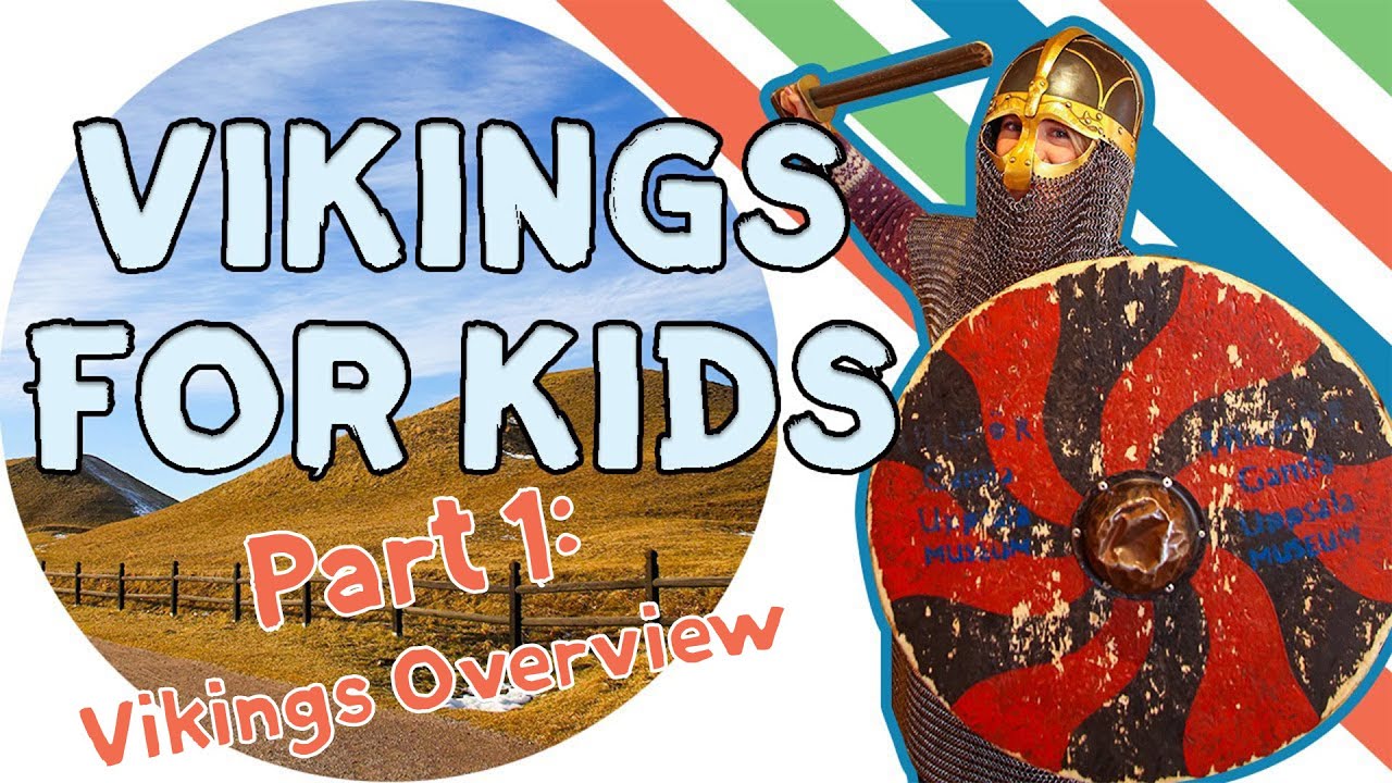 Vikings For Kids Part 1 History For Kids Youtube