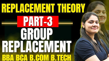 Introduction to Group Replacement|Replacement Theory|Operation Research|BBA|BCA|B.COM|Dream Maths