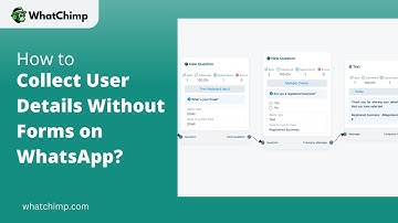 How to Collect User Details Without Forms on WhatsApp?