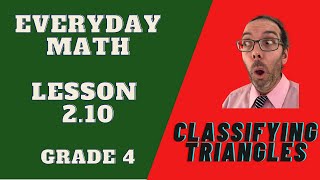 Lesson 2.10 - Classifying Triangles - Everyday Math - Fourth Grade 4