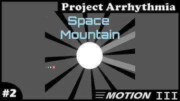 Space Mountain | Project Arrhythmia Custom Level (Unpublished)