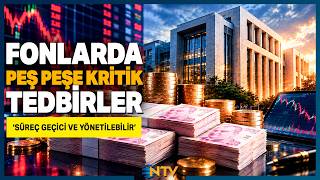 Fonlardaki Para Ne Olacak? 900 Milyar Liralık Dev Süreç Ntv