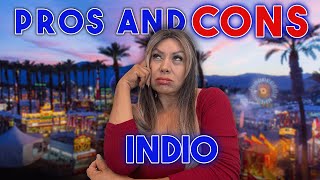 Watch This Video Before Moving to Indio California | Living in Indio CA