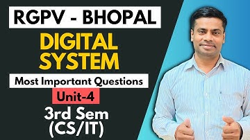 Digital Systems Unit-4  | Most Important Question for RGPV | 3rd Sem - 2nd year | CSE/EX/EC/IT