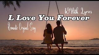 l love You forever _Romantic Love Song | Lyric Video