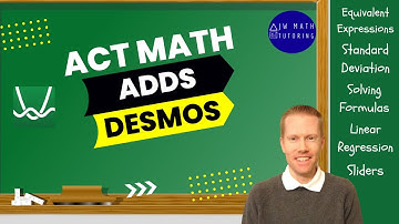 Digital ACT Math Adds Desmos – Example Problems and Solutions